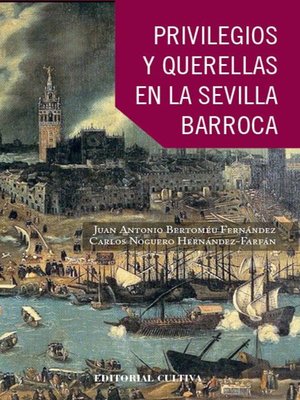 cover image of Privilegios y Querellas en la Sevilla Barroca por Maese Farfán